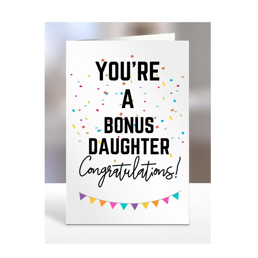 You're a Bonus Daughter card, gifts for men, women, him, her, female, male, presents for Christmas, new, congratulations, baby, you are, A5-173_27 — image 1