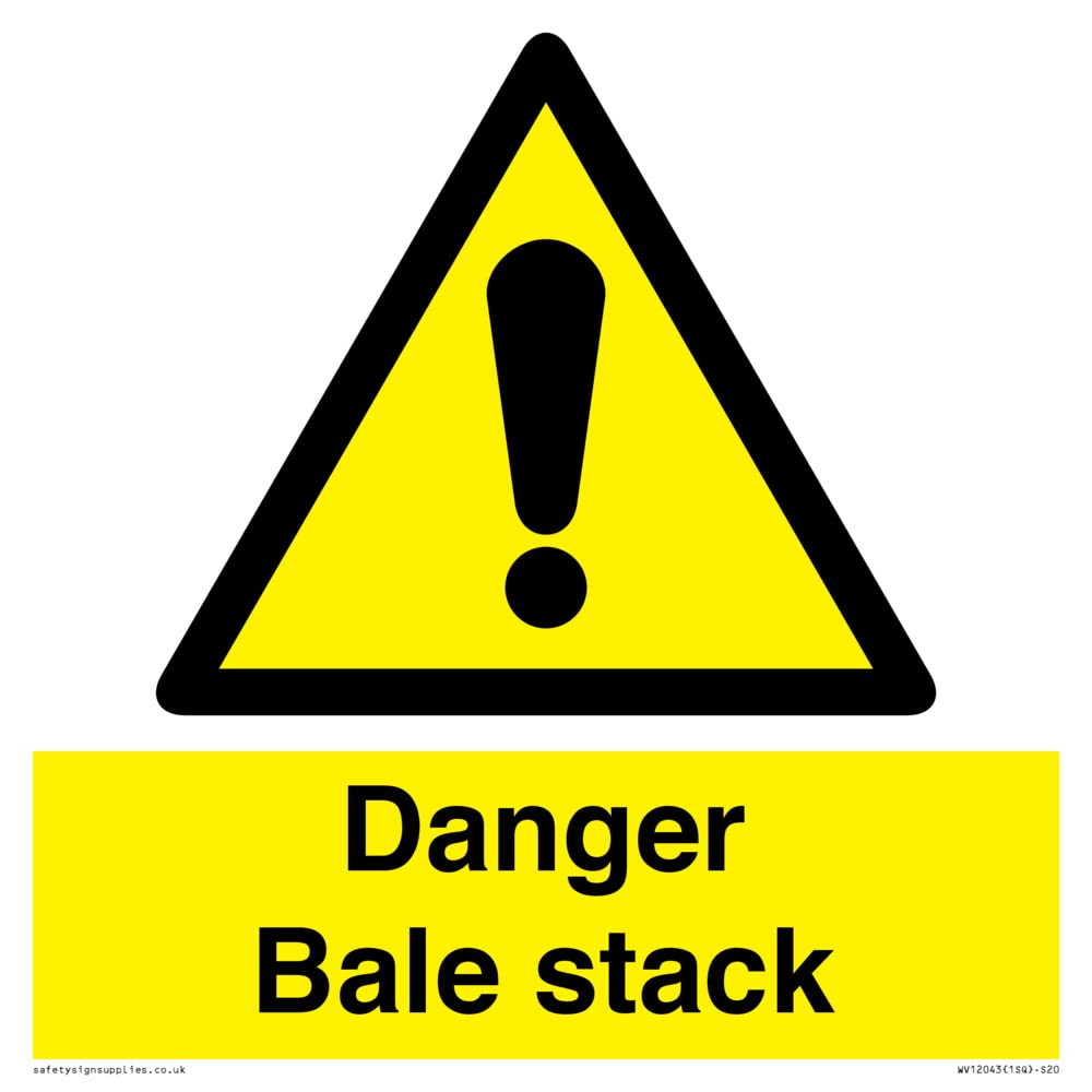 Danger Bale stack Sign - 200x200mm - S20