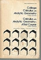 Solutions manual for College calculus with analytic geometry 0201060337 Book Cover