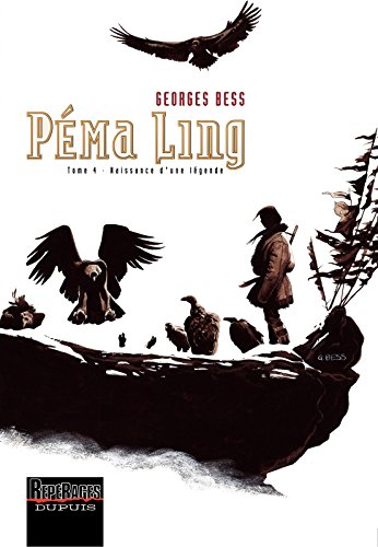 Télécharger Péma Ling - Tome 4 - Naissance d'une légende PDF Ebook En Ligne