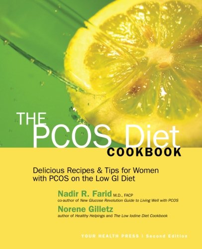 The PCOS Diet Cookbook: Delicious Recipes and Tips for Women with PCOS on the Low GI Diet