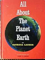 ALL ABOUT THE PLANET EARTH B000NQ03I0 Book Cover