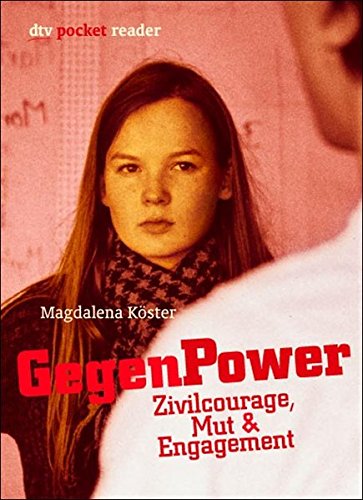 GegenPower: Zivilcourage, Mut & Engagement (dtv pocket) GegenPower: Zivilcourage, Mut & Engagement (dtv pocket)