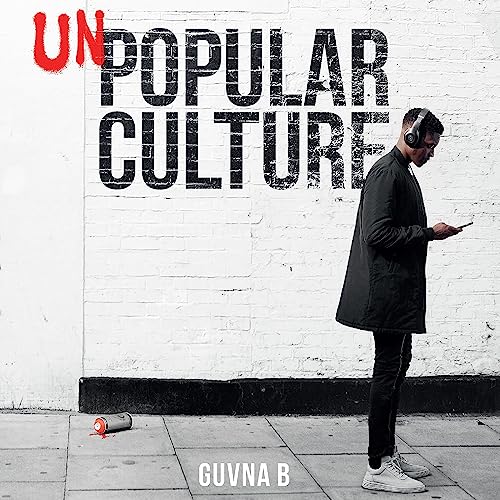 Unpopular Culture by Guvna B episode artwork