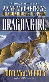 Dragongirl (Pern Book 22) by [Todd J. McCaffrey]