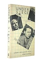 Under Siege: Literary Life in London, 1939-1945 0195199936 Book Cover