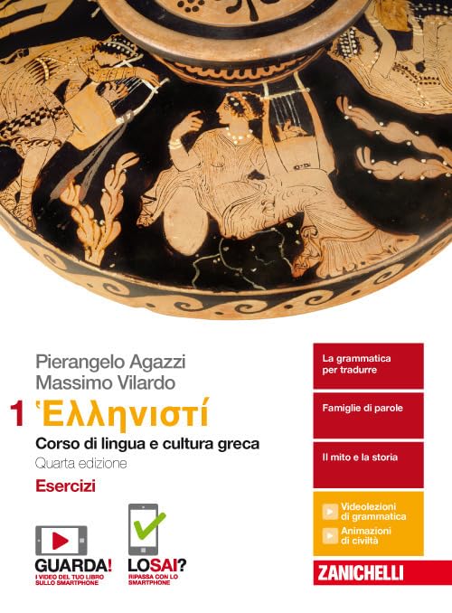 Hellenistì. Corso di lingua e cultura greca. Esercizi. Per i Licei e gli Ist. magistrali. Con Contenuto digitale (fornito elettronicamente) (Vol. 1)