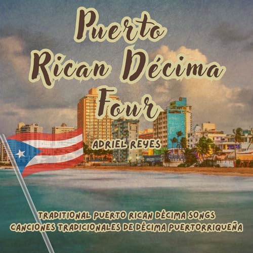 Puerto Rican Décima Four von Adriel Reyes bei Amazon Music - Amazon.de