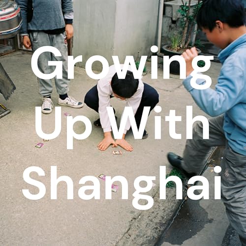 Growing Up With Shanghai: Quyang Lu | 与沪成长 : 曲阳路