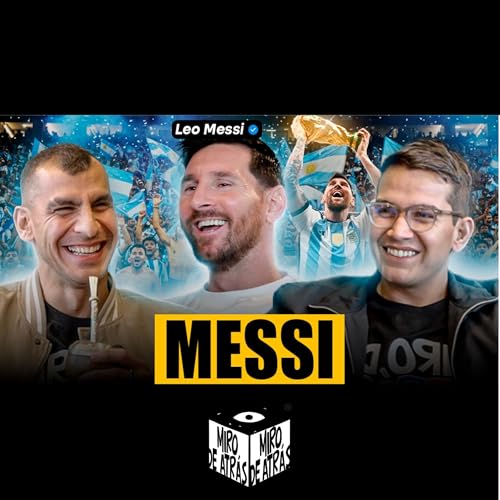 MESSI | Miro de Atr&aacute;s #30