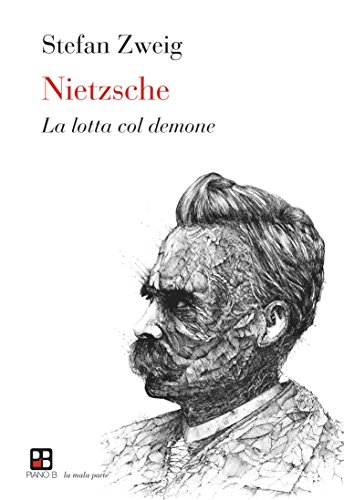 Nietzsche: La lotta col demone (La mala parte) (Italian Edition) by [Stefan Zweig]