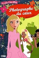 Photographe du coeur 2244442071 Book Cover