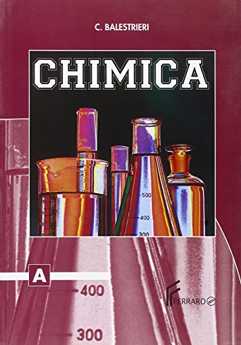  Chimica. Per le Scuole superiori
