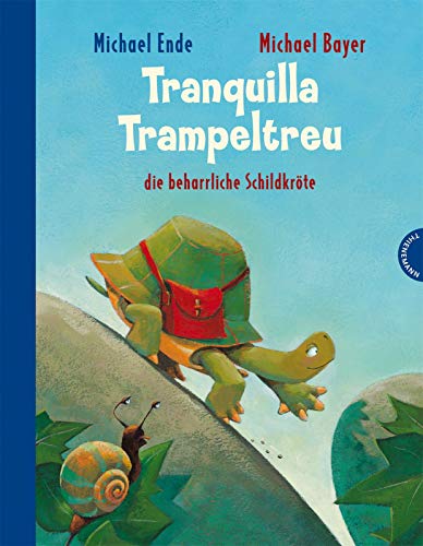 Tranquilla Trampeltreu: die beharrliche Schildkröte Tranquilla Trampeltreu: die beharrliche Schildkröte
