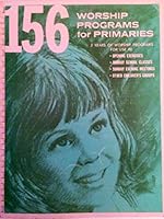 156 Worship Programs for Primaries B000K3MR8A Book Cover