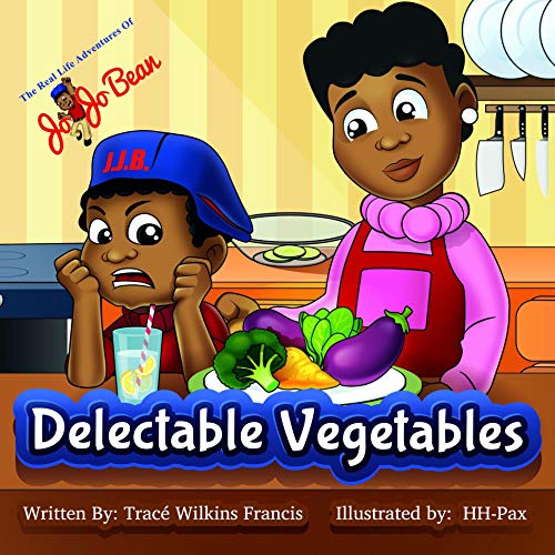 Delectable Vegetables (The Real Life Adventures of Jo Jo Bean)