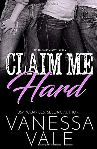 Claim Me Hard: LARGE PRINT (Bridgewater County)