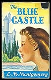  The Blue Castle The Blue Castle (English Edition)