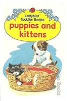 Puppies and Kittens (Toddler Books) 0721407854 Book Cover