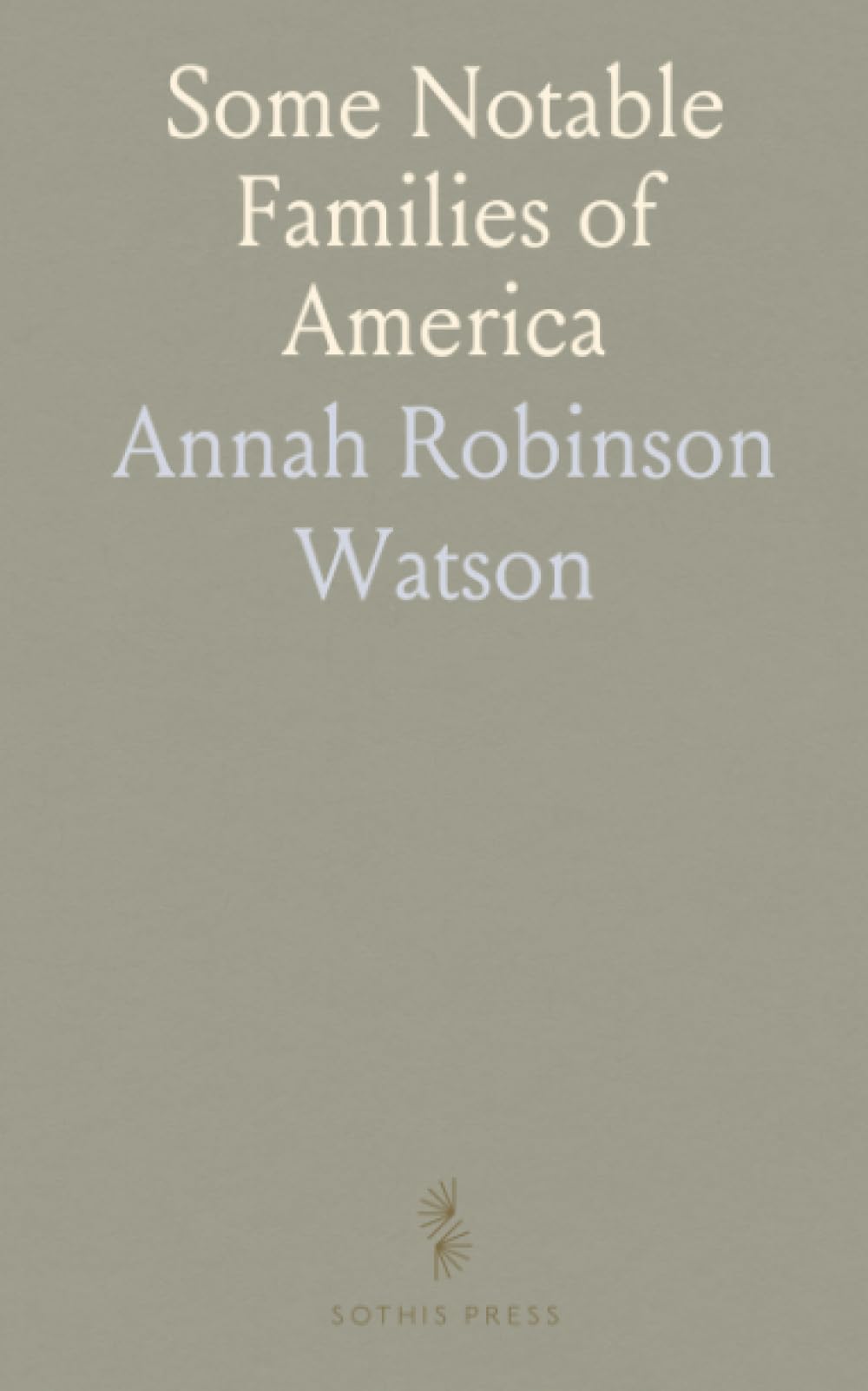 Some Notable Families of America