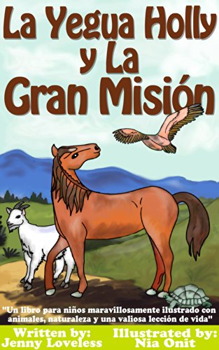 Children's Book: la Yegua Holly y la Gran Misión