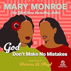 God Don&rsquo;t Make No Mistakes Audiolibro Por Mary B. Monroe arte de portada