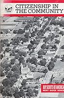 citizenship in the community boy scouts merit badge series B002EEB5D6 Book Cover