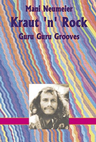 Kraut 'n' Rock: Guru Guru Grooves. Mediabook