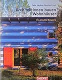 Wohnhäuser von Architektinnen: 40 aktuelle Beispiele