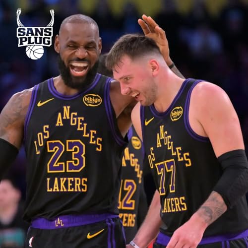 SANS PLUG #5 - LUKA ET LES LAKERS : INARR&Ecirc;TABLES !