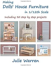 Making Dolls' House Furniture in 1/12th Scale