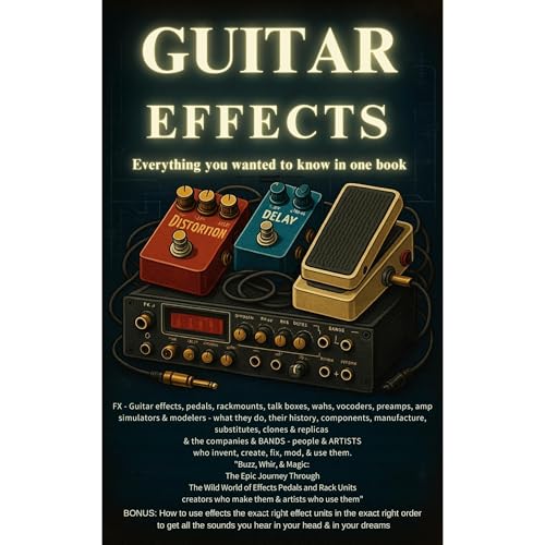 Guitar Effects - Everything You Wanted to Know in One Book - Part 1 by James Harrison episode artwork