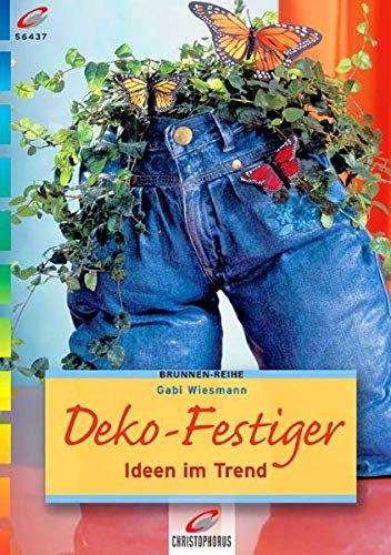 Deko- Festiger. Ideen im Trend.