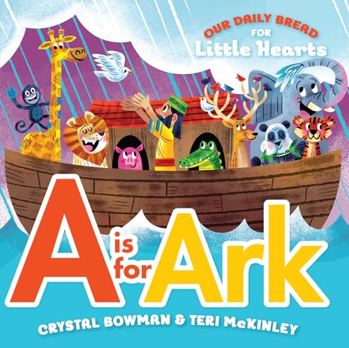 Image of A Is for Ark: (A Bible-Based A-Z Rhyming Alphabet Board Book for Toddlers and Preschoolers Ages 1-3) (Our Daily Bread for Little Hearts)