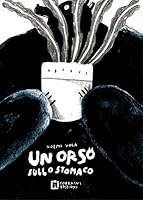 Un orso sullo stomaco 8875706891 Book Cover