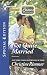 Not Quite Married (The Bravos of Justice Creek)