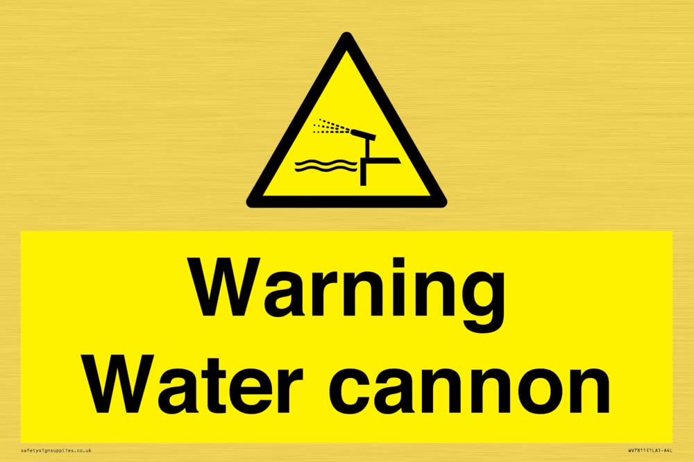 Warning Water cannon Sign - 300x200mm - A4L