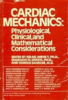 Cardiac Mechanics: Physiological, Clinical, and Mathematical Considerations (Biomedical Engineering and Health Systems) 047160920X Book Cover