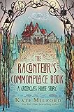The Raconteur's Commonplace Book: A Greenglass House Story
