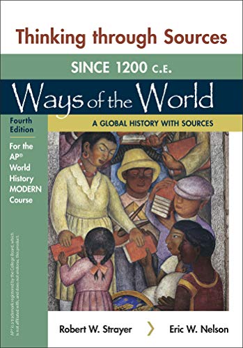Thinking Through Sources for Ways of the World: A Global History with Sources for the APÂ® World History Modern Course