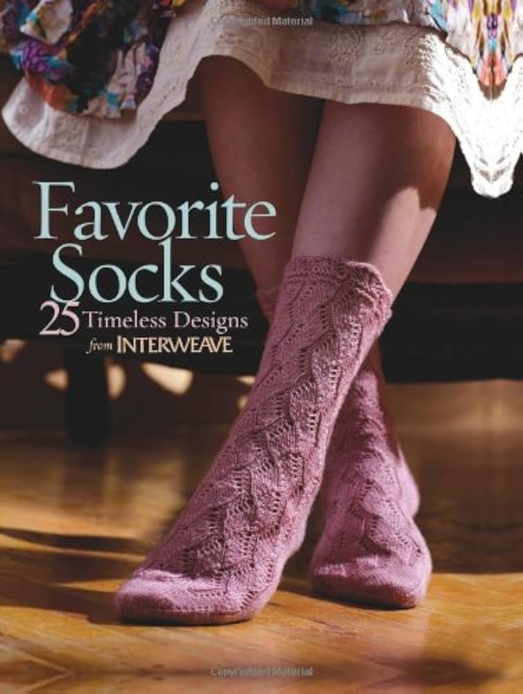 Favorite Socks: 25 Timeless Designs from Interweave: Budd