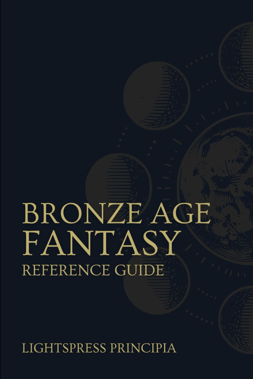 Bronze Age Fantasy Reference Guide (Principia Fantasy)