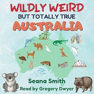 Wildly Weird but Totally True: Australia cover art