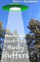 Madison and the Body Stuffers 1523207523 Book Cover