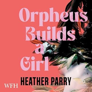 Orpheus Builds a Girl cover art