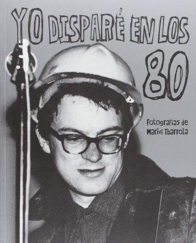 Yo dispare en los 80 (2ª ed.) Yo dispare en los 80 (2ª ed.)