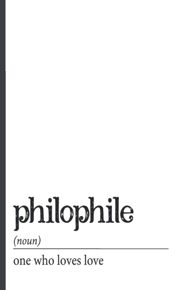 Philophile Journal: one who loves love: (diary, notebook