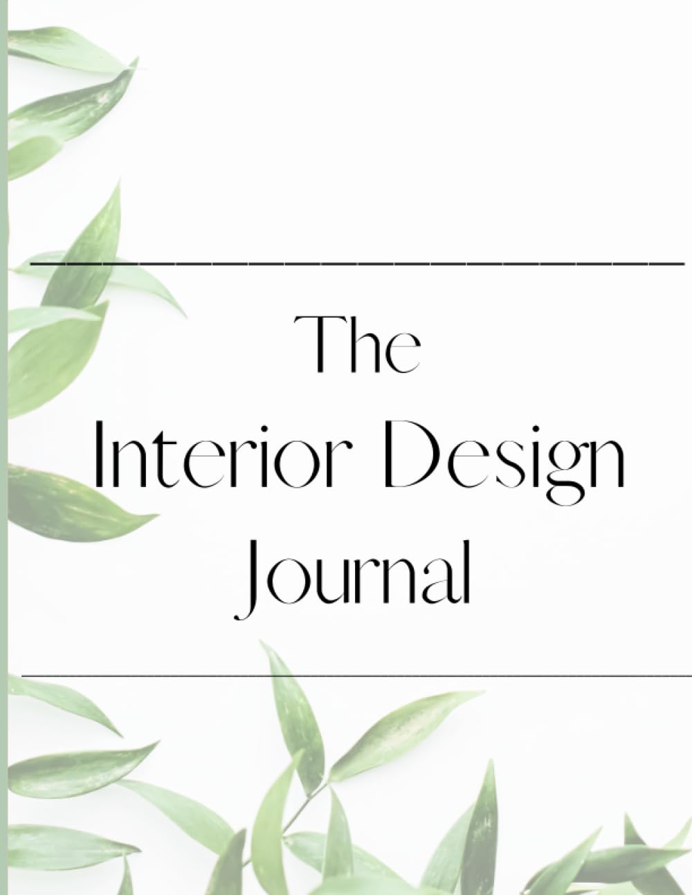 The Interior Design Journal: Professional Way to keep notes on Interior Design projects.