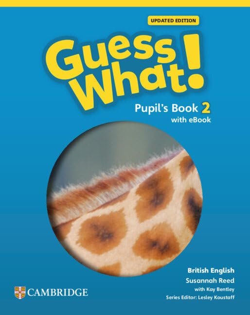 Guess What! British English Level 2 Pupil's Book with eBook