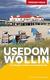  Reiseführer Usedom und Wollin: Mit Wolgast, Anklam und Ueckermünde (Trescher-Reiseführer)